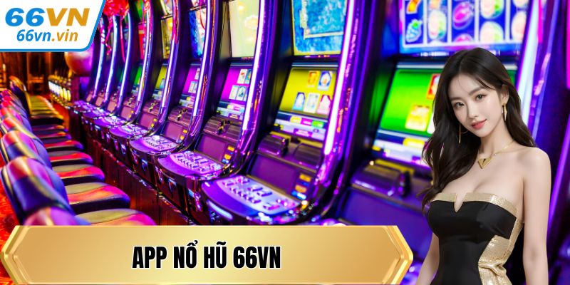 App nổ hũ