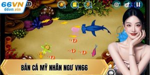 Bắn cá Mỹ Nhân Ngư