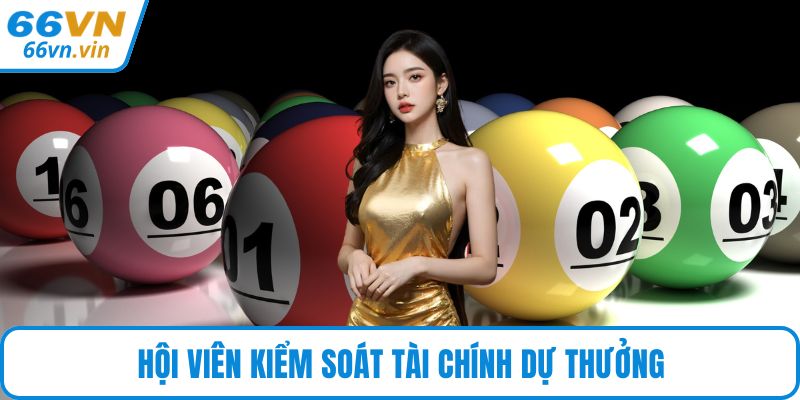 Hội viên kiểm soát tài chính dự thưởng