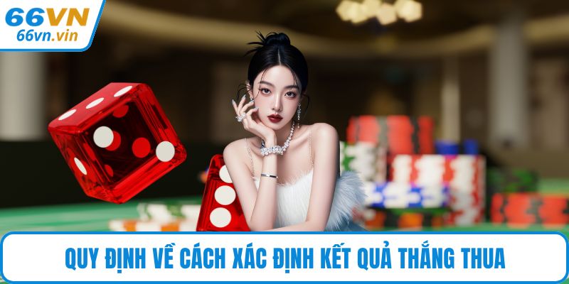 Quy định về cách xác định kết quả thắng thua